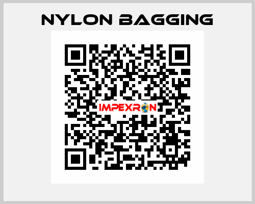 Nylon Bagging