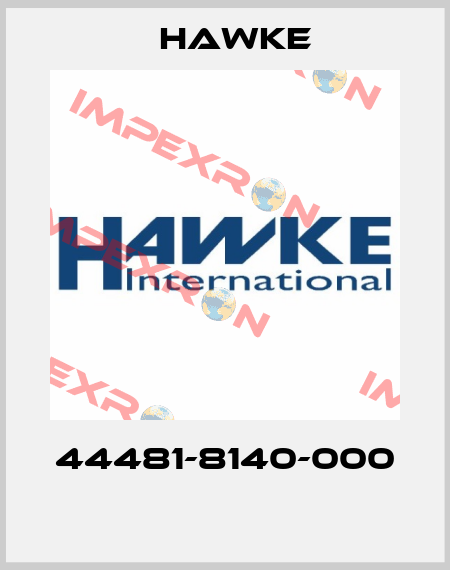 44481-8140-000  Hawke