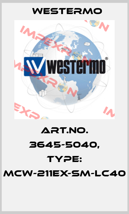 Art.No. 3645-5040, Type: MCW-211EX-SM-LC40  Westermo