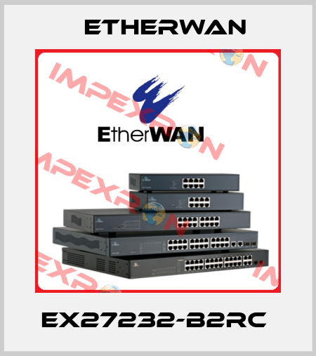 EX27232-B2RC  Etherwan