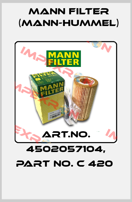 Art.No. 4502057104, Part No. C 420  Mann Filter (Mann-Hummel)