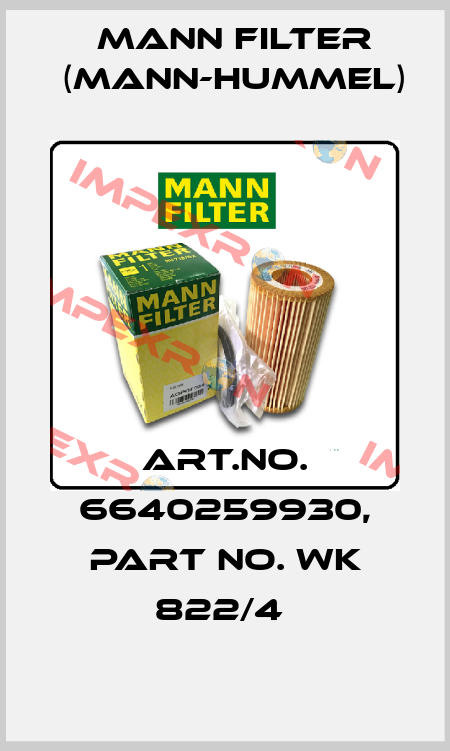 Art.No. 6640259930, Part No. WK 822/4  Mann Filter (Mann-Hummel)