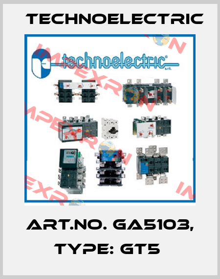 Art.No. GA5103, Type: GT5  Technoelectric
