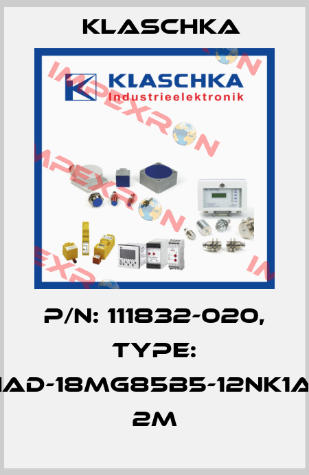 P/N: 111832-020, Type: IAD-18mg85b5-12NK1A 2m Klaschka
