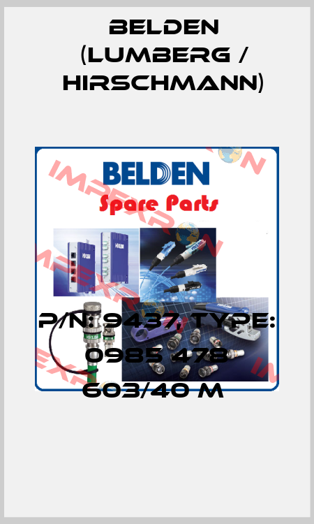 P/N: 9437, Type: 0985 478 603/40 M  Belden (Lumberg / Hirschmann)