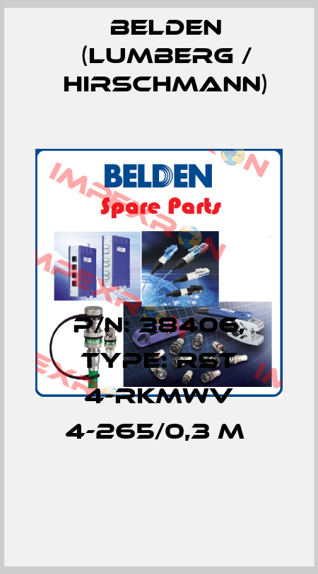 P/N: 38406, Type: RST 4-RKMWV 4-265/0,3 M  Belden (Lumberg / Hirschmann)