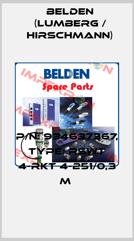 P/N: 934637367, Type: RSWT 4-RKT 4-251/0,3 M  Belden (Lumberg / Hirschmann)