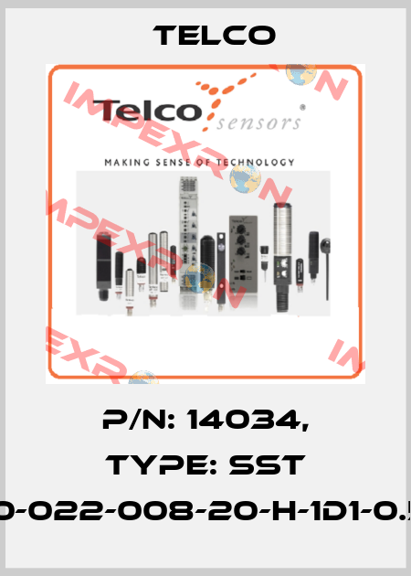 p/n: 14034, Type: SST 01-10-022-008-20-H-1D1-0.5-J5 Telco
