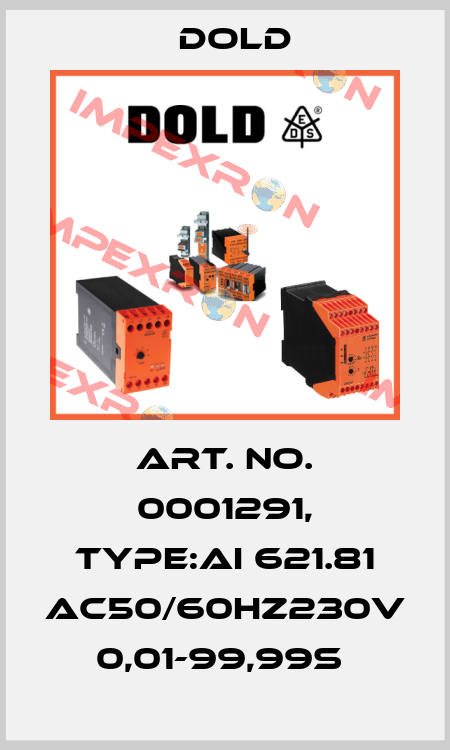 Art. No. 0001291, Type:AI 621.81 AC50/60HZ230V 0,01-99,99S  Dold