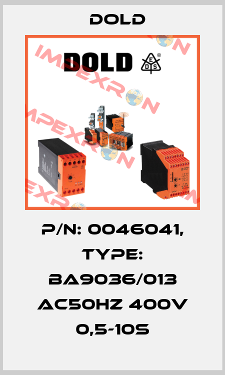 p/n: 0046041, Type: BA9036/013 AC50HZ 400V 0,5-10S Dold