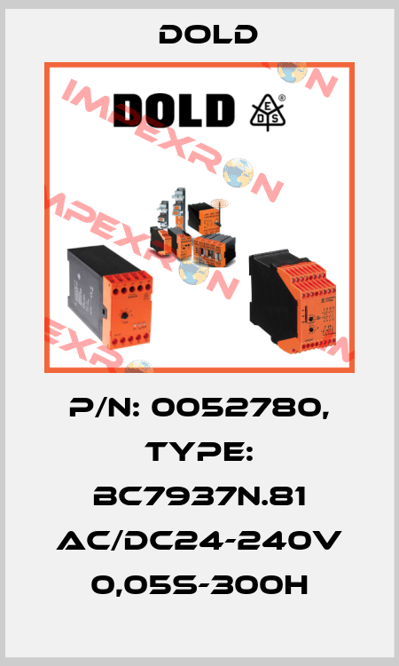 p/n: 0052780, Type: BC7937N.81 AC/DC24-240V 0,05S-300H Dold