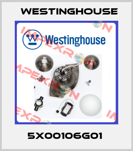 5X00106G01  Westinghouse