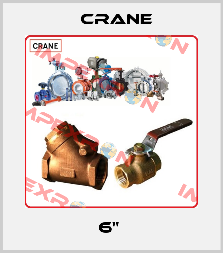 6"  Crane
