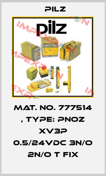 Mat. No. 777514 , Type: PNOZ XV3P 0.5/24VDC 3n/o 2n/o t fix Pilz