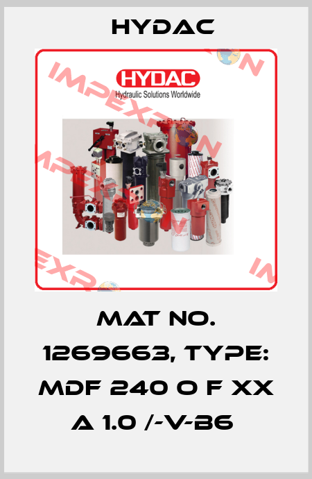 Mat No. 1269663, Type: MDF 240 O F XX A 1.0 /-V-B6  Hydac