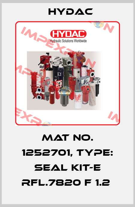 Mat No. 1252701, Type: SEAL KIT-E RFL.7820 F 1.2  Hydac