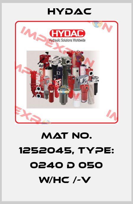 Mat No. 1252045, Type: 0240 D 050 W/HC /-V  Hydac