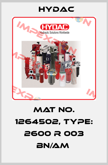 Mat No. 1264502, Type: 2600 R 003 BN/AM  Hydac