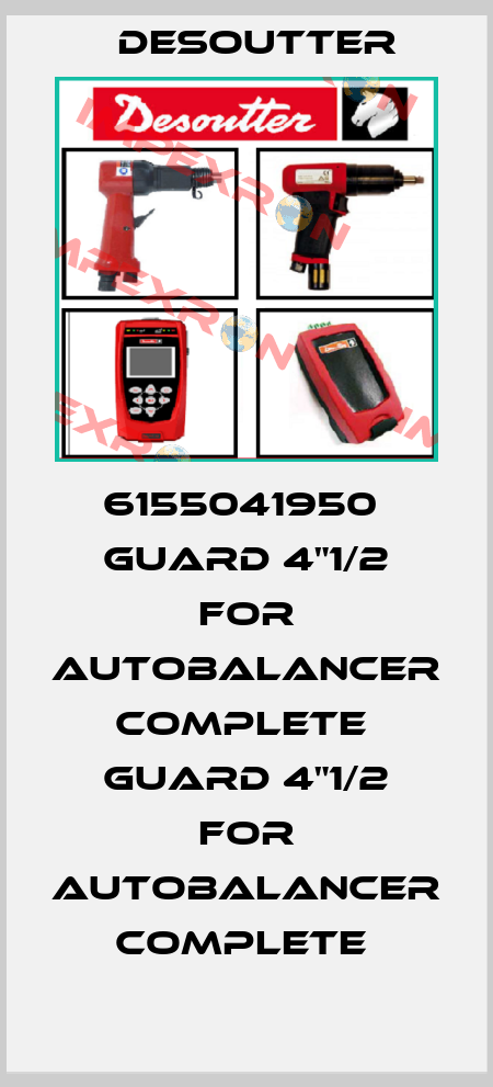 6155041950  GUARD 4"1/2 FOR AUTOBALANCER COMPLETE  GUARD 4"1/2 FOR AUTOBALANCER COMPLETE  Desoutter