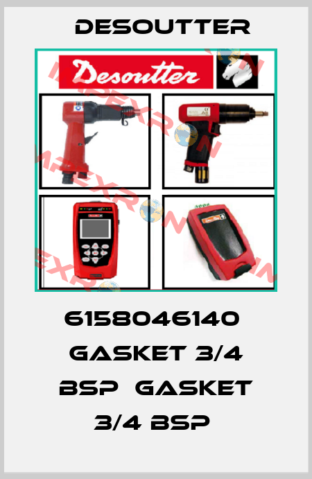 6158046140  GASKET 3/4 BSP  GASKET 3/4 BSP  Desoutter
