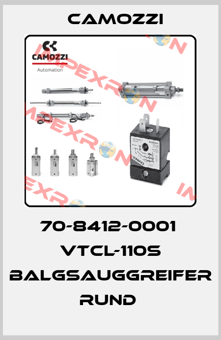 70-8412-0001  VTCL-110S BALGSAUGGREIFER RUND  Camozzi