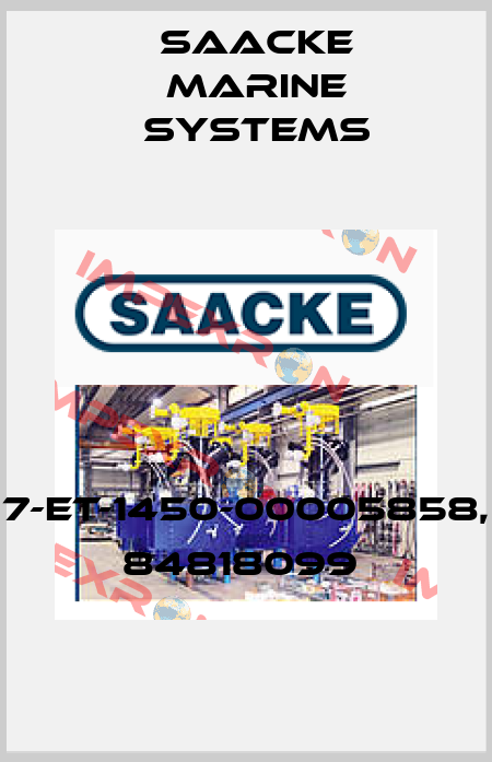 7-ET-1450-00005858, 84818099  Saacke Marine Systems