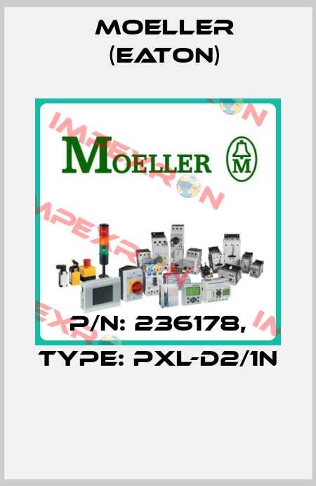P/N: 236178, Type: PXL-D2/1N  Moeller (Eaton)