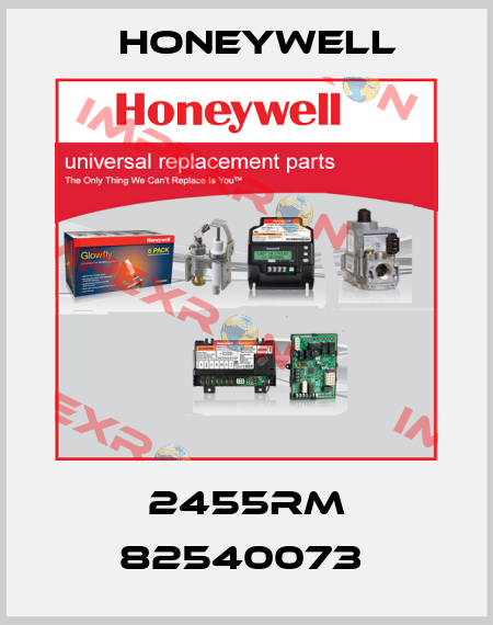 2455RM 82540073  Honeywell
