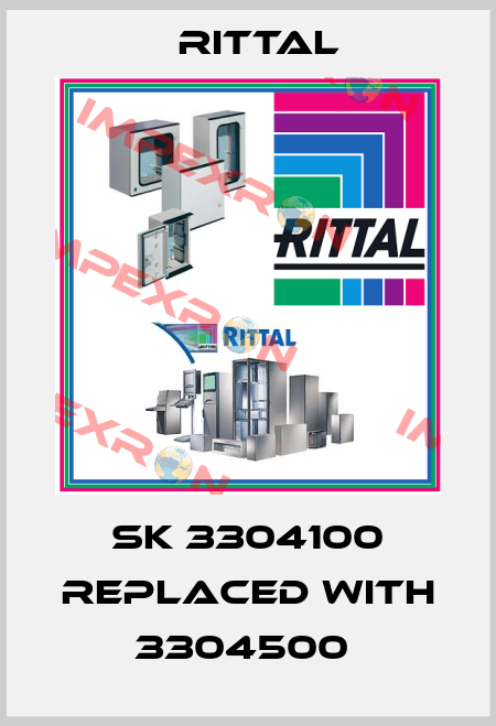 SK 3304100 replaced with 3304500  Rittal