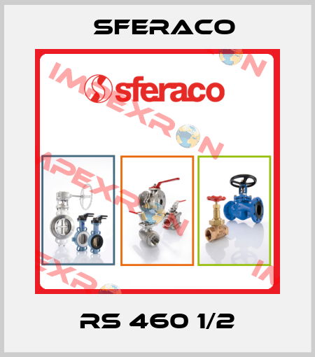 RS 460 1/2 Sferaco