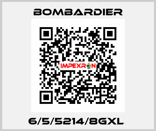 6/5/5214/8GXL  Bombardier