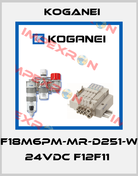 F18M6PM-MR-D251-W 24VDC F12F11  Koganei