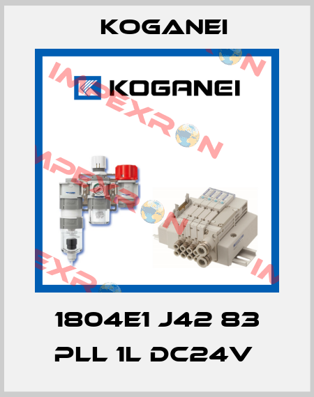 1804E1 J42 83 PLL 1L DC24V  Koganei