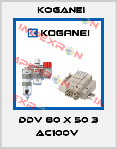 DDV 80 X 50 3 AC100V  Koganei