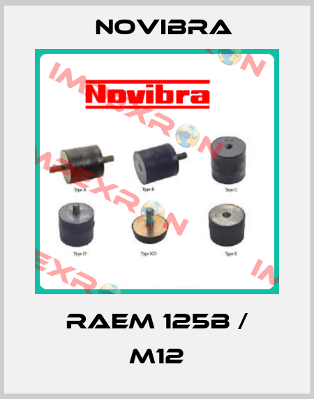 RAEM 125B / M12 Novibra