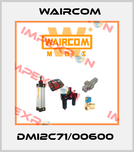 DMI2C71/00600  Waircom
