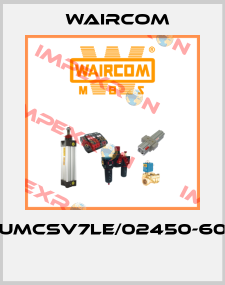 UMCSV7LE/02450-60  Waircom