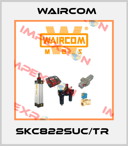 SKC822SUC/TR  Waircom