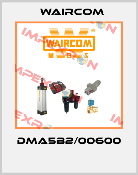 DMA5B2/00600  Waircom