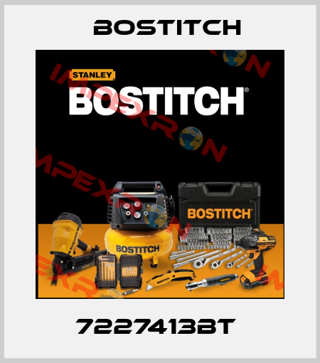 7227413BT  Bostitch