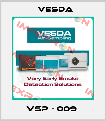 VSP - 009  Vesda