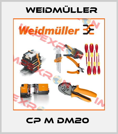 CP M DM20  Weidmüller