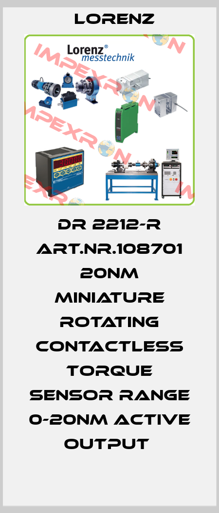 DR 2212-R ART.NR.108701 20NM MINIATURE ROTATING CONTACTLESS TORQUE SENSOR RANGE 0-20NM ACTIVE OUTPUT  Lorenz