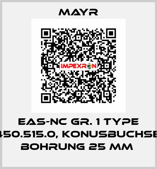 EAS-NC GR. 1 TYPE 450.515.0, KONUSBUCHSE, BOHRUNG 25 MM  Mayr