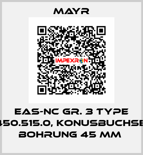 EAS-NC GR. 3 TYPE 450.515.0, KONUSBUCHSE, BOHRUNG 45 MM  Mayr