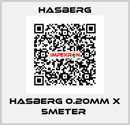 HASBERG 0.20mm X 5meter  Hasberg