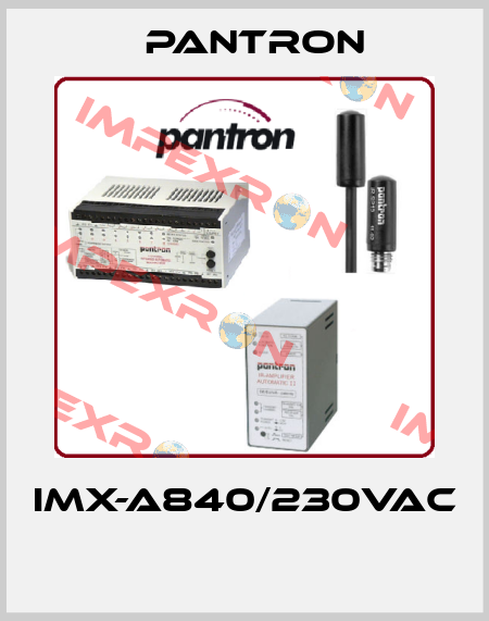 IMX-A840/230VAC  Pantron