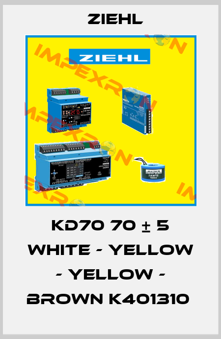 KD70 70 ± 5 WHITE - YELLOW - YELLOW - BROWN K401310  Ziehl