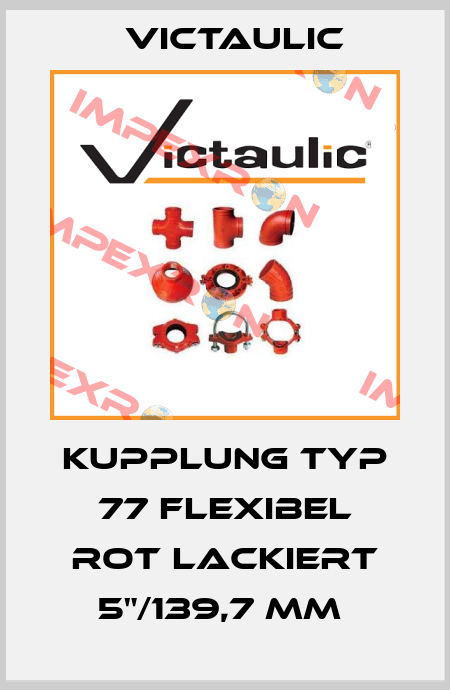 KUPPLUNG TYP 77 FLEXIBEL ROT LACKIERT 5"/139,7 MM  Victaulic