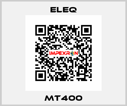 MT400 ELEQ